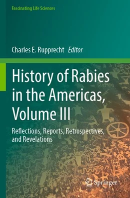 Abbildung von Rupprecht | History of Rabies in the Americas, Volume III | 1. Auflage | 2026 | beck-shop.de