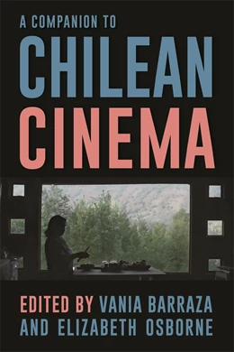 Abbildung von Barraza / Osborne | A Companion to Chilean Cinema | 1. Auflage | 2026 | beck-shop.de