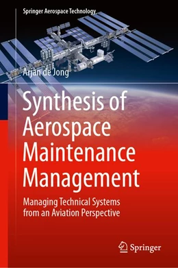 Abbildung von De Jong | Synthesis of Aerospace Maintenance Management | 1. Auflage | 2026 | beck-shop.de