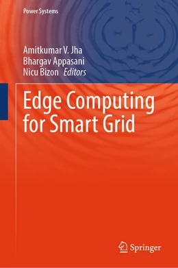 Abbildung von Jha / Appasani | Edge Computing for Smart Grid | 1. Auflage | 2026 | beck-shop.de