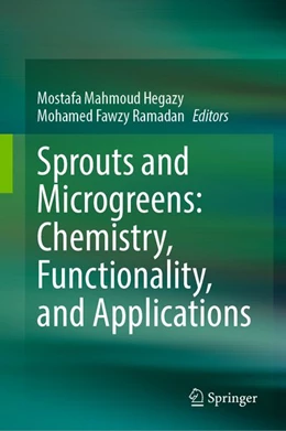 Abbildung von Hegazy / Ramadan | Sprouts and Microgreens: Chemistry, Functionality, and Applications | 1. Auflage | 2026 | beck-shop.de