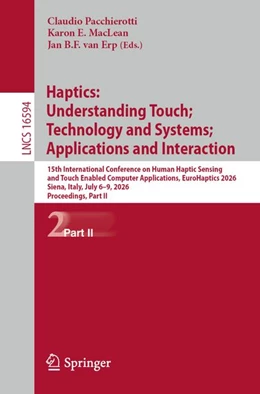 Abbildung von Pacchierotti / MacLean | Haptics: Understanding Touch; Technology and Systems; Applications and Interaction | 1. Auflage | 2026 | beck-shop.de