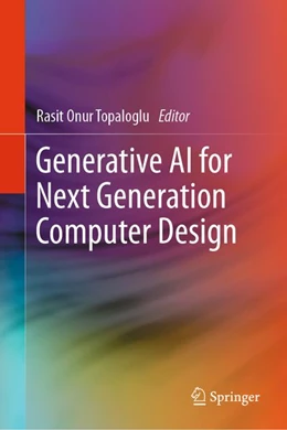 Abbildung von Topaloglu | Generative AI for Next Generation Computer Design | 1. Auflage | 2026 | beck-shop.de