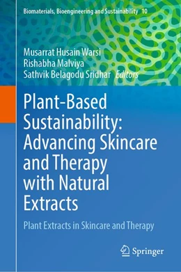 Abbildung von Warsi / Malviya | Plant-Based Sustainability: Advancing Skincare and Therapy with Natural Extracts | 1. Auflage | 2026 | beck-shop.de