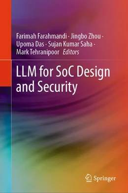 Abbildung von Farahmandi / Zhou | LLM for SoC Design and Security | 1. Auflage | 2026 | beck-shop.de