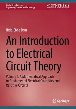 Abbildung von Dam | An Introduction to Electrical Circuit Theory | 1. Auflage | 2026 | beck-shop.de