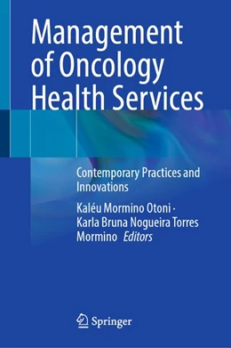 Abbildung von Otoni / Mormino | Management of Oncology Health Services | 1. Auflage | 2026 | beck-shop.de