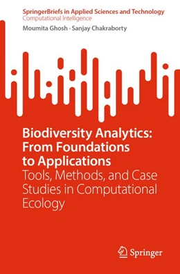 Abbildung von Ghosh / Chakraborty | Biodiversity Analytics: From Foundations to Applications | 1. Auflage | 2026 | beck-shop.de