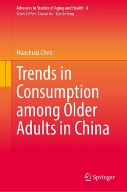 Abbildung von Chen | Trends in Consumption among Older Adults in China | 1. Auflage | 2026 | beck-shop.de