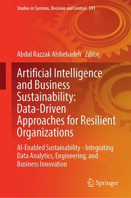 Abbildung von Alshehadeh | Artificial Intelligence and Business Sustainability: Data-Driven Approaches for Resilient Organizations | 1. Auflage | 2026 | beck-shop.de