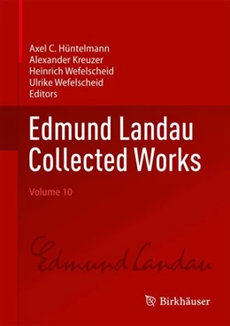 Abbildung von Hüntelmann / Kreuzer | Edmund Landau Collected Works | 1. Auflage | 2027 | beck-shop.de