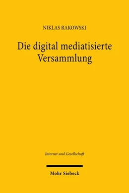 Abbildung von Rakowski | Die digital mediatisierte Versammlung | 1. Auflage | 2026 | beck-shop.de