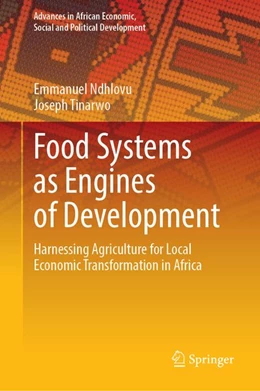 Abbildung von Ndhlovu / Tinarwo | Food Systems as Engines of Development | 1. Auflage | 2027 | beck-shop.de