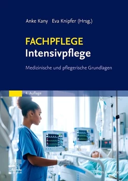 Abbildung von Knipfer / Kany | Fachpflege Intensivpflege | 4. Auflage | 2026 | beck-shop.de