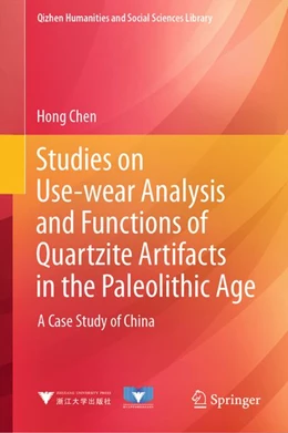 Abbildung von Chen | Studies on Use-wear Analysis and Functions of Quartzite Artifacts in the Paleolithic Age | 1. Auflage | 2026 | beck-shop.de