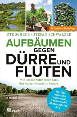 Abbildung von Schwarzer / Scheub | Aufbäumen gegen Dürre und Fluten | 1. Auflage | 2026 | beck-shop.de