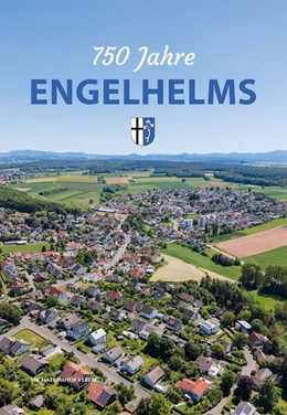 Abbildung von Botzet / Breitenbach | 750 Jahre Engelhelms | 1. Auflage | 2026 | beck-shop.de