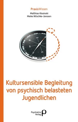 Abbildung von Klosinski / Nitschke-Janssen | Kultursensible Begleitung von psychisch belasteten Jugendlichen | 1. Auflage | 2026 | beck-shop.de