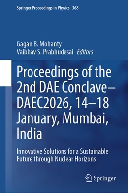 Abbildung von Mohanty / Prabhudesai | Proceedings of the 2nd DAE Conclave–DAEC2026, 14–18 January, Mumbai, India | 1. Auflage | 2026 | beck-shop.de