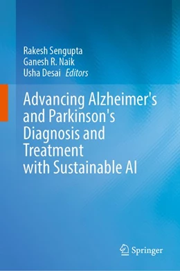 Abbildung von Sengupta / R. Naik | Advancing Alzheimer's and Parkinson's Diagnosis and Treatment with Sustainable AI | 1. Auflage | 2026 | beck-shop.de