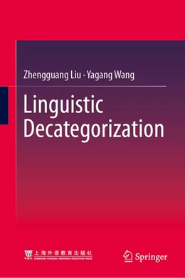 Abbildung von Liu / Wang | Linguistic Decategorization | 1. Auflage | 2026 | beck-shop.de