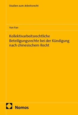 Abbildung von Fan | Kollektivarbeitsrechtliche Beteiligungsrechte bei der Kündigung nach chinesischem Recht | 1. Auflage | 2026 | 63 | beck-shop.de