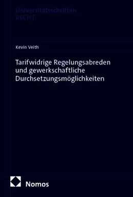 Abbildung von Veith | Tarifwidrige Regelungsabreden und gewerkschaftliche Durchsetzungsmöglichkeiten | 1. Auflage | 2026 | 1055 | beck-shop.de