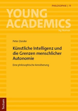 Abbildung von Zander | Künstliche Intelligenz und die Grenzen menschlicher Autonomie | 1. Auflage | 2026 | 11 | beck-shop.de