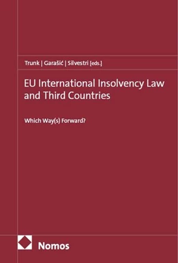 Abbildung von Trunk / Garašic | EU International Insolvency Law and Third Countries | 1. Auflage | 2026 | beck-shop.de