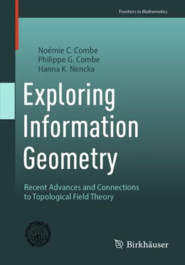 Abbildung von Combe / Nencka | Exploring Information Geometry | 1. Auflage | | beck-shop.de
