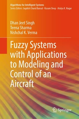 Abbildung von Singh / Sharma | Fuzzy Systems with Applications to Modeling and Control of an Aircraft | 1. Auflage | 2026 | beck-shop.de