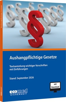 Abbildung von ecomed-Storck GmbH | Aushangpflichtige Gesetze | 48. Auflage | 2026 | beck-shop.de