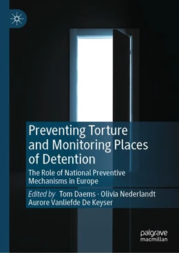 Abbildung von Daems / Nederlandt | Preventing Torture and Monitoring Places of Detention | 1. Auflage | 2026 | beck-shop.de
