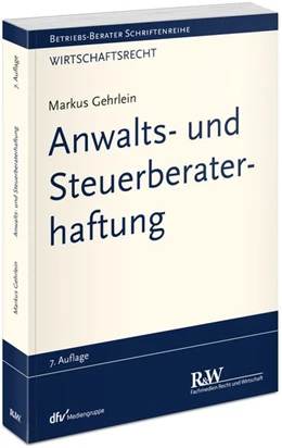 Abbildung von Gehrlein | Anwalts- und Steuerberaterhaftung | 7. Auflage | 2026 | beck-shop.de