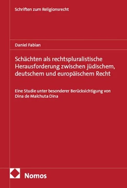 Abbildung von Fabian | Schächten als rechtspluralistische Herausforderung zwischen jüdischem, deutschem und europäischem Recht | 1. Auflage | 2026 | 18 | beck-shop.de
