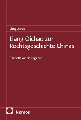 Abbildung von Liang Qichao zur Rechtsgeschichte Chinas | 1. Auflage | 2026 | beck-shop.de