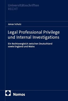 Abbildung von Schulz | Legal Professional Privilege und Internal Investigations | 1. Auflage | 2026 | 1057 | beck-shop.de