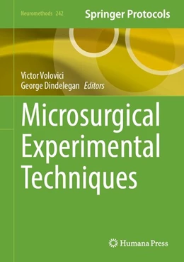 Abbildung von Volovici / Dindelegan | Microsurgical Experimental Techniques | 1. Auflage | 2026 | beck-shop.de
