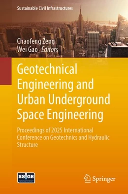 Abbildung von Zeng / Gao | Geotechnical Engineering and Urban Underground Space Engineering | 1. Auflage | 2026 | beck-shop.de