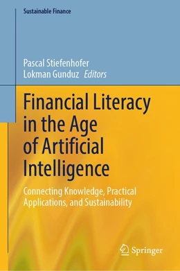 Abbildung von Stiefenhofer / Gunduz | Financial Literacy in the Age of Artificial Intelligence | 1. Auflage | 2026 | beck-shop.de