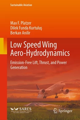 Abbildung von Platzer / Kurtulus | Low Speed Wing Aero-Hydrodynamics | 1. Auflage | 2026 | beck-shop.de