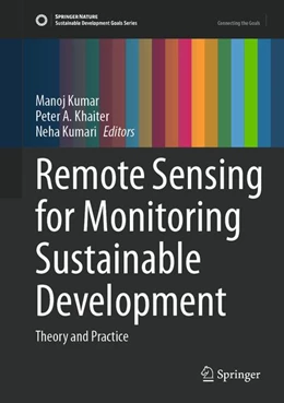 Abbildung von Kumar / Khaiter | Remote Sensing for Monitoring Sustainable Development | 1. Auflage | 2026 | beck-shop.de