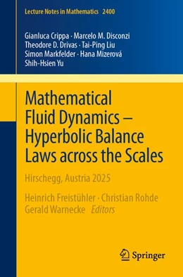 Abbildung von Freistühler / Rohde | Mathematical Fluid Dynamics – Hyperbolic Balance Laws across the Scales | 1. Auflage | 2026 | beck-shop.de
