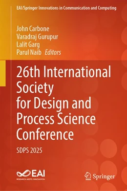 Abbildung von Carbone / Gurupur | 26th International Society for Design and Process Science Conference | 1. Auflage | 2026 | beck-shop.de