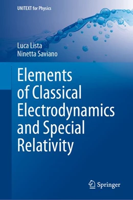 Abbildung von Lista / Saviano | Elements of Classical Electrodynamics and Special Relativity | 1. Auflage | 2026 | beck-shop.de