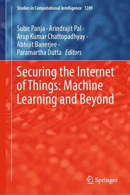 Abbildung von Panja / Pal | Securing the Internet of Things: Machine Learning and Beyond | 1. Auflage | 2026 | beck-shop.de