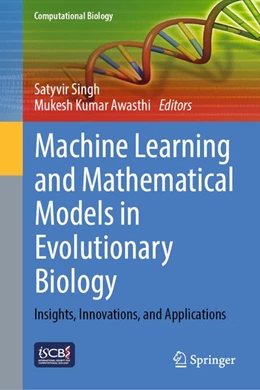 Abbildung von Singh / Awasthi | Machine Learning and Mathematical Models in Evolutionary Biology | 1. Auflage | 2026 | beck-shop.de
