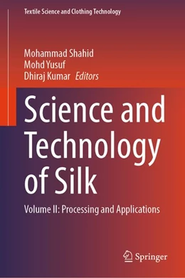 Abbildung von Shahid / Yusuf | Science and Technology of Silk | 1. Auflage | 2026 | beck-shop.de
