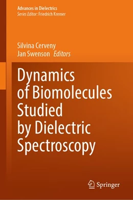 Abbildung von Cerveny / Swenson | Dynamics of Biomolecules Studied by Dielectric Spectroscopy | 1. Auflage | 2026 | beck-shop.de