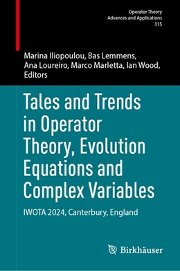 Abbildung von Iliopoulou / Lemmens | Tales and Trends in Operator Theory, Evolution Equations and Complex Variables | 1. Auflage | 2026 | beck-shop.de